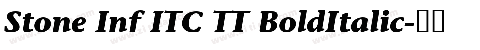 Stone Inf ITC TT BoldItalic字体转换